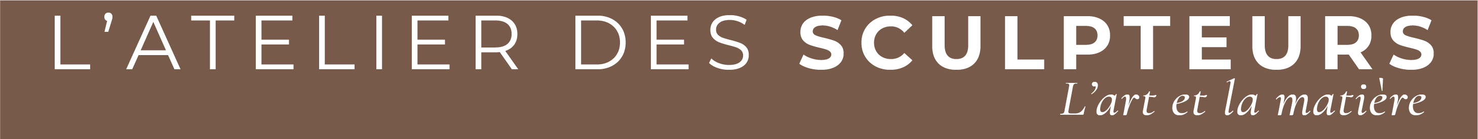 L'ATELIER DES SCULPTEURS